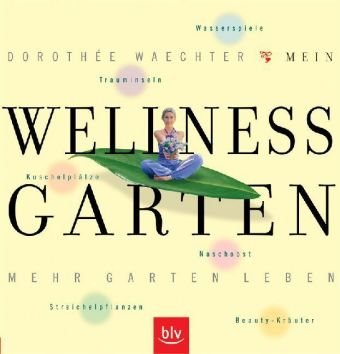 Mein Wellness-Garten