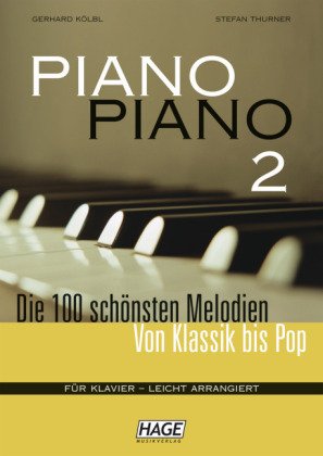 Piano Piano 2 (mit 2 CDs) - leicht arrangiert. Bd.2