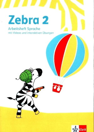 Zebra 2, Arbeitsheft Sprache mit Videos und interaktiven Übungen Klasse 2