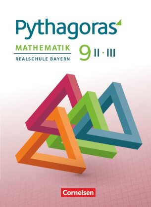 Pythagoras - Realschule Bayern - 9. Jahrgangsstufe (WPF II/III) Schülerbuch