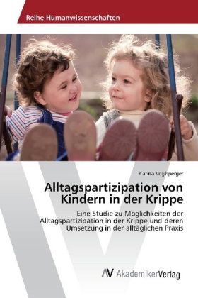 Alltagspartizipation von Kindern in der Krippe