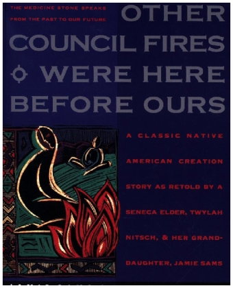 Other Council Fires Were Here Before Ours