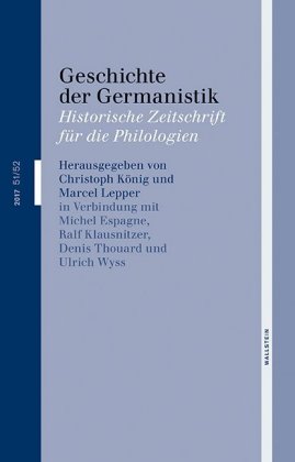 Geschichte der Germanistik. Bd.51/52