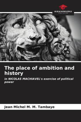 The place of ambition and history