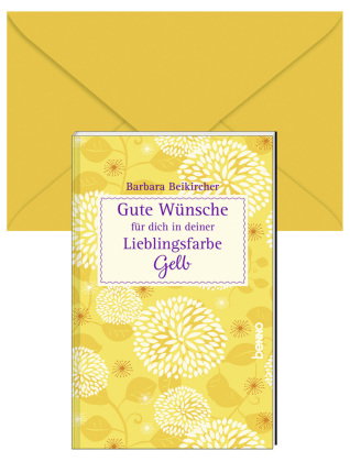 Gute Wünsche für dich in deiner Lieblingsfarbe: Gelb