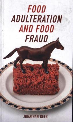 Food Adulteration and Food Fraud