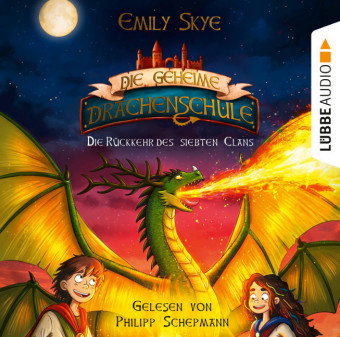 Die geheime Drachenschule - Die Rückkehr des siebten Clans, 2 Audio-CD