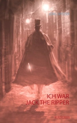 Ich war Jack the Ripper