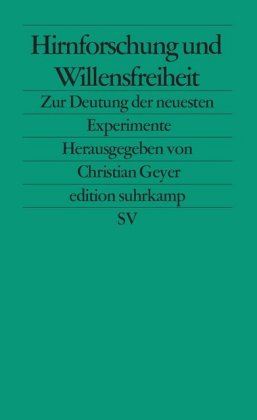 Hirnforschung und Willensfreiheit