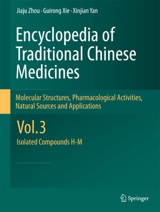 Encyclopedia of Traditional Chinese Medicines - Molecular Structures, Pharmacological Activities, Na