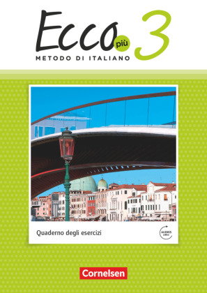 Ecco - Italienisch für Gymnasien - Italienisch als 3. Fremdsprache - Ecco Più - Ausgabe 2020 - Band