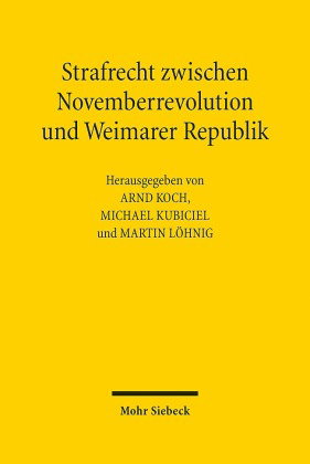 Strafrecht zwischen Novemberrevolution und Weimarer Republik