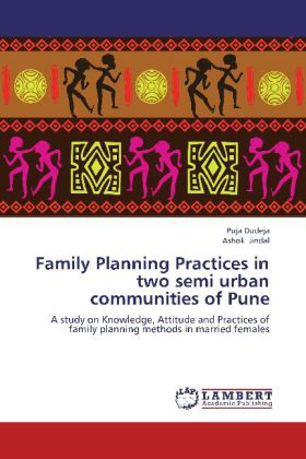 Family Planning Practices in two semi urban communities of Pune