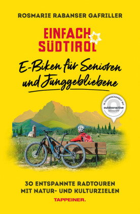 Einfach Südtirol: E-Biken für Senioren und Junggebliebene