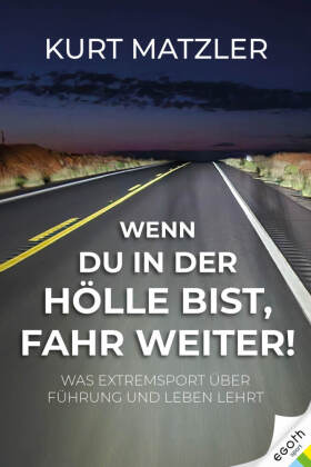 Wenn du in der Hölle bist, fahr weiter!