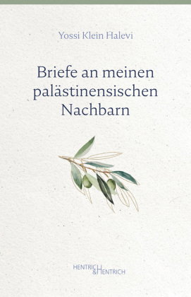 Briefe an meinen palästinensischen Nachbarn
