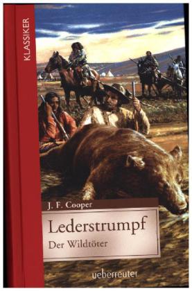 Lederstrumpf (Klassiker der Weltliteratur in gekürzter Fassung, Bd.)