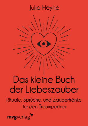 Das kleine Buch der Liebeszauber