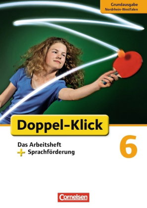 Doppel-Klick - Das Sprach- und Lesebuch - Grundausgabe Nordrhein-Westfalen - 6. Schuljahr