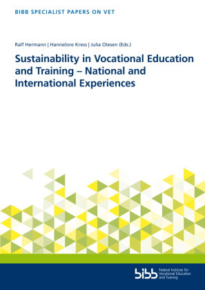 Sustainability in Vocational Education and Training - National and International Experiences