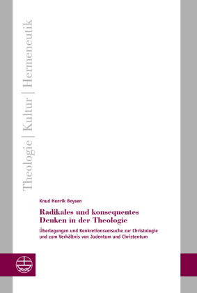 Radikales und konsequentes Denken in der Theologie