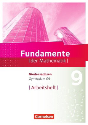 Fundamente der Mathematik - Niedersachsen ab 2015 - 9. Schuljahr