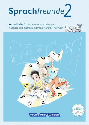 Sprachfreunde - Sprechen - Schreiben - Spielen - Ausgabe Süd (Sachsen, Sachsen-Anhalt, Thüringen) -