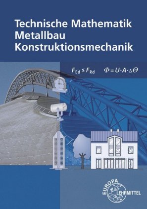 Technische Mathematik für Metallbauberufe - ohne Formeln