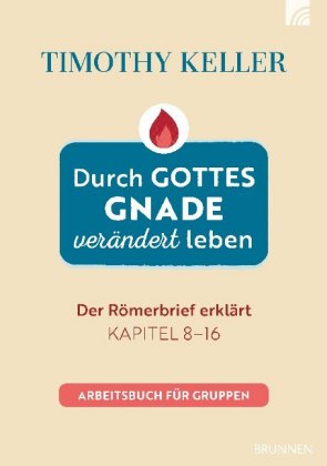 Durch Gottes Gnade verändert leben