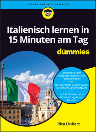 Italienisch lernen in 15 Minuten am Tag für Dummies
