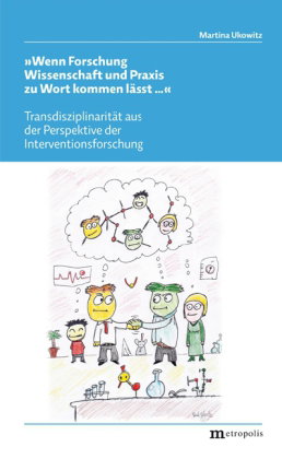 "Wenn Forschung Wissenschaft und Praxis zu Wort kommen lässt..."