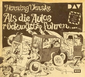 Als die Autos rückwärts fuhren ..., 1 Audio-CD
