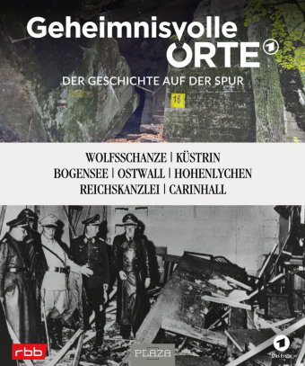 Geheimnisvolle Orte - Der Geschichte auf der Spur - RBB und das Erste Deutsche Fernsehen