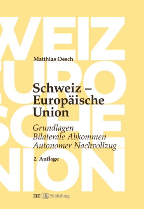 Schweiz - Europäische Union