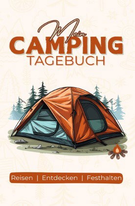 Mein Camping Tagebuch: 100 Seiten, Doppelliniert, DINA5