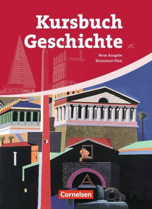 Kursbuch Geschichte - Rheinland-Pfalz - Ausgabe 2009