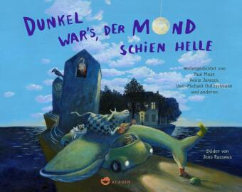 Dunkel war's, der Mond schien helle
