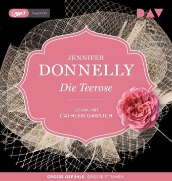 Die Teerose, 1 Audio-CD, 1 MP3