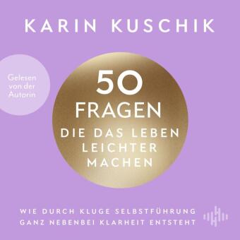 50 Fragen, die das Leben leichter machen, 2 Audio-CD, 2 MP3