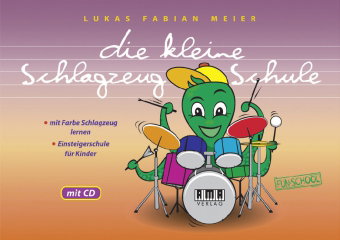 Die kleine Schlagzeug-Schule, m. 1 Audio-CD
