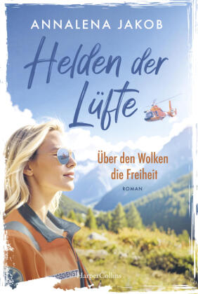 Helden der Lüfte: Über den Wolken die Freiheit