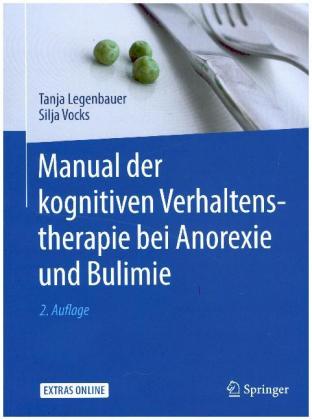 Manual der kognitiven Verhaltenstherapie bei Anorexie und Bulimie