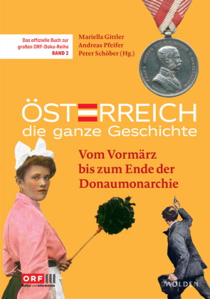 Österreich - Die ganze Geschichte Band 2