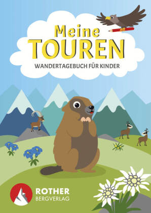 Meine Touren - Wandertagebuch für Kinder