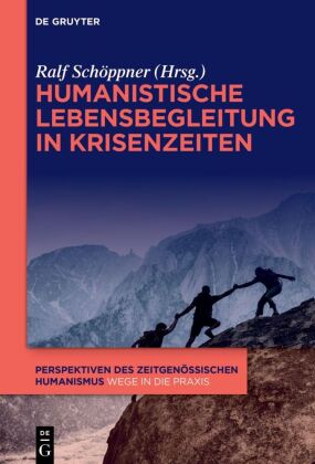 Humanistische Lebensbegleitung in Krisenzeiten
